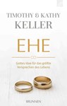 Ehe - Timothy Keller ; Kathy Keller - 9783765513053