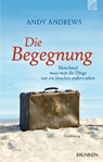 Die Begegnung - Andy Andrews - 9783765517648