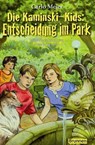 Die Kaminski-Kids: Entscheidung im Park - Carlo Meier - 9783765519437