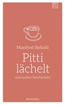 Pitti lächelt - Manfred Siebald - 9783765519826