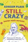 Still Crazy - immer noch verrückt - Adrian Plass - 9783765521836