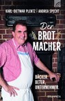 Der Brotmacher - Karl-Dietmar Plentz - 9783765542657