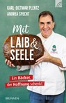 Mit Laib und Seele - Karl-Dietmar Plentz ; Andrea Specht - 9783765542664