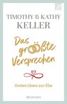 Das größte Versprechen - Timothy Keller ; Kathy Keller - 9783765543760