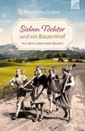 Sieben Töchter und ein Bauernhof - Roswitha Gruber - 9783765543869
