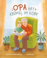 Opa hat Krümel im Kopf - Ruth Katharina Breuer - 9783765559891