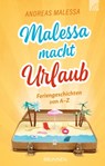 Malessa macht Urlaub - Andreas Malessa - 9783765573835