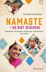 NAMASTE - Du bist gesehen! - Christoph Zehendner - 9783765574986