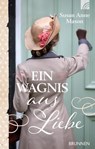 Ein Wagnis aus Liebe - Susan Anne Mason - 9783765575426
