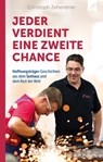 Jeder verdient eine zweite Chance - Christoph Zehendner - 9783765575792