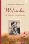 Miluscha - Lothar von Seltmann - 9783765577376