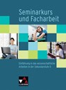 Seminarkurs und Facharbeit - Elke Deparade - 9783766144362