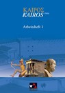 Kairós - neu 1. Arbeitsheft - Andreas Weileder ; Markus Heber ; Peter Lobe ; Petra Singer - 9783766148339