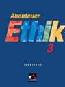 Abenteuer Ethik 3 Schülerband Thüringen - Jörg Peters ; Martina Peters ; Bernd Rolf ; Monika Sänger - 9783766166203