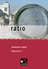 ratio Lesebuch Latein - Oberstufe 2 - Michael Lobe ; Christian Zitzl - 9783766177278