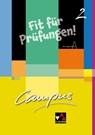 Campus A Fit für Prüfungen! 2 - Christian Zitzl ; Clement Utz ; Andrea Kammerer - 9783766179685