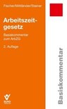 Arbeitszeitgesetz - Erika Fischer ; Silvia Mittländer ; Regina Steiner - 9783766371911