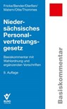 Niedersächsisches Personalvertretungsgesetz - Detlef Fricke ; Martin Bender ; Martina Dierßen ; Karl Otte - 9783766375100