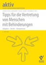 Tipps für die Vertretung von Menschen mit Behinderungen - Maren Conrad-Giese ; Beate Eberhardt ; Werner Feldes ; Rainer Koch - 9783766375186