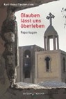 Glaube macht uns stärker - FLECKENSTEIN,  Karl-Heinz - 9783766624826