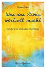 Was das Leben wertvoll macht - Elisabeth Lukas - 9783766627858