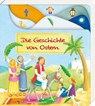 Die Geschichte von Ostern - Reinhard Abeln - 9783766628060