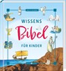 Wissensbibel für Kinder - Brigitte Goßmann - 9783766636669