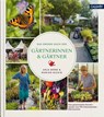 Das große Buch der Gärtnerinnen & Gärtner - Anja Birne - 9783766725264