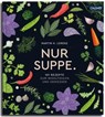 Nur Suppe. - Martin H. Lorenz - 9783766725646