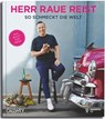 Herr Raue reist - Tim Raue - 9783766727008