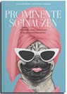 Prominente Schnauzen - Jule Gölsdorf ; Christine Langner - 9783766727695