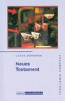 Neues Testament - Lukas Bormann - 9783766837554