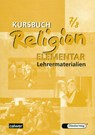 Kursbuch Religion Elementar 7/8. Lehrermaterialien - Inge Müller ; Wolfram Eilerts ; Heinz-Günter Kübler - 9783766838087