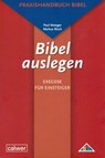 Bibel auslegen - Exegese für Einsteiger - Paul Metzger ; Markus Risch - 9783766841476