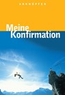 Anknüpfen - Meine Konfirmation - Martin Hinderer ; Bernd Wildermuth ; Thomas Ebinger - 9783766842497