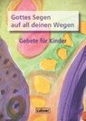 Gottes Segen auf all deinen Wegen - ZEEH-SILVA,  Brigitte - 9783766843678