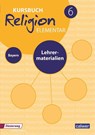 Kursbuch Religion Elementar 6 Ausgabe für Bayern. Lehrermaterialien - Wolfram Eilerts ; Heinz-Günter Kübler - 9783766844477