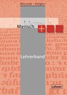 Oberstufe Religion Neu- Mensch plus , Lehrerband - Hartmut Rupp ; Christian Jäcklin - 9783766844545