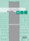 Oberstufe Religion Kirche plus - Beate Großklaus ; Katharina Siehl-Kaegi ; Hartmut Rupp - 9783766845184
