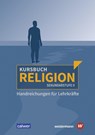 Kursbuch Religion Sekundarstufe II - Ausgabe 2021. Handreichungen für Lehrkräfte - Veit-Jakobus Dieterich ; Hartmut Rupp - 9783766845498
