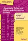 "Hauptsache, du hast eine Meinung und einen eigenen Glauben" - Anton A. Bucher ;  Thomas Schlag ;  Martin Schreiner ;  Mirjam Zimmermann ;  Gerhard Büttner ;  Petra Freudenberger-Lötz ;  Christina Kalloch ;  Anika Loose ;  Oliver Reis ;  Bert Roebben ;  Hanna Roose ;  Martin Rothgangel - 9783766845900