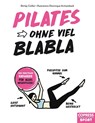 Pilates ohne viel Blabla - Shirley Coillot - 9783767912373