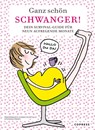 Ganz schön schwanger - Soledad Bravi ; Frédérique Corre Montagu - 9783767912700