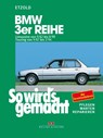 So wird's gemacht, BMW 3er Reihe ab September '82 - Rüdiger Etzold - 9783768805612
