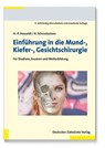 Einführung in die Mund-Kiefer-Gesichtschirurgie - Hans Peter Howaldt ; Rainer Schmelzeisen - 9783769134148