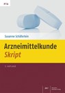 Arzneimittelkunde-Skript - Susanne Schäferlein - 9783769267938