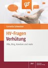 HV-Fragen: Verhütung - Cornelia Schweizer - 9783769268997