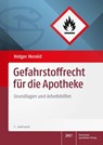 Gefahrstoffrecht für die Apotheke - Holger Herold - 9783769271041