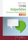 TOP 60 Stolperfallen Beratung und Kommunikation - Christiane Weber ; Christian Schulz - 9783769282931