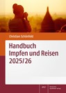 Handbuch Impfen und Reisen 2025/26 - Christian Schönfeld - 9783769285512